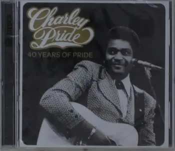 2CD Charley Pride: 40 Years Of Pride