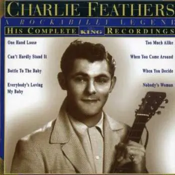 CD Charlie Feathers: His Complete King Recordings