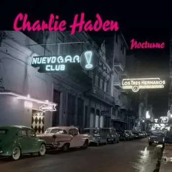 CD Charlie Haden: Nocturne DIGI
