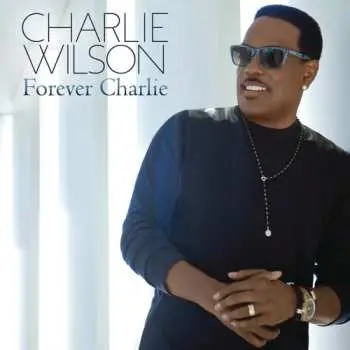 CD Charlie Wilson: Forever Charlie