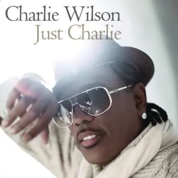 CD Charlie Wilson: Just Charlie