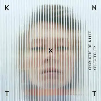LP Charlotte De Witte: Selected