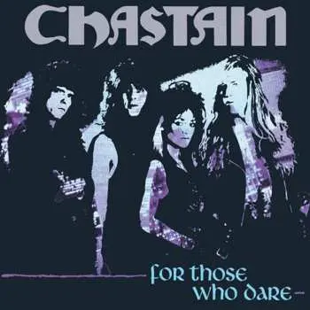 LP Chastain: For Those Who Dare