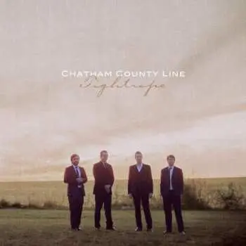 LP/CD Chatham County Line: Tightrope