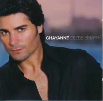 CD Chayanne: Desde Siempre