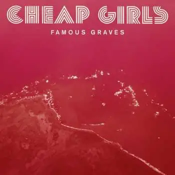 CD Cheap Girls: Famous Graves