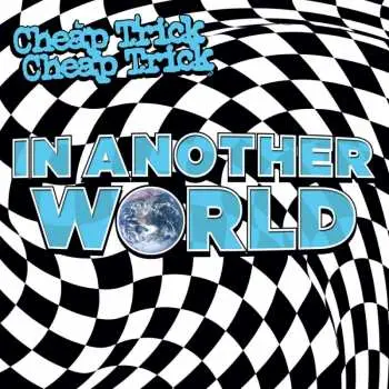 LP Cheap Trick: In Another World