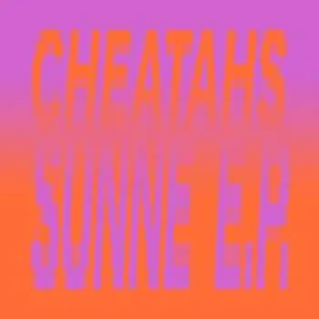 LP Cheatahs: Sunne