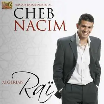 CD Cheb Nacim: Algerian Raï