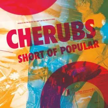 MC Cherubs: Short Of Popular