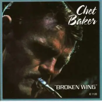 CD Chet Baker: Broken Wing