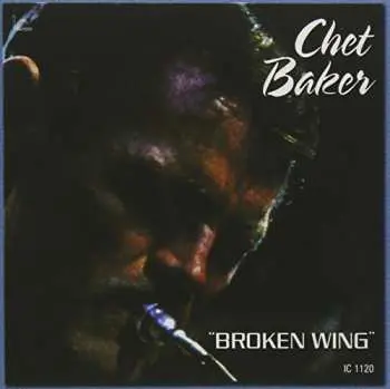 CD Chet Baker: Broken Wing