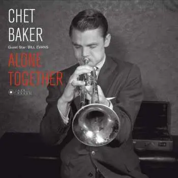LP Chet Baker: Alone Together DLX | LTD