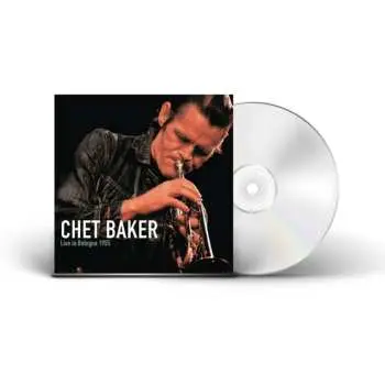CD Chet Baker: Live In Bologna 1985