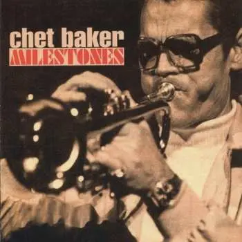 CD Chet Baker: Milestones