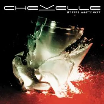 LP Chevelle: Wonder What's Next