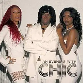 CD/DVD Chic: An Evening With Chic