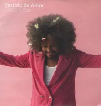 CD Chico César: Vestido De Amor