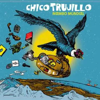 CD Chico Trujillo: Mambo Mundial