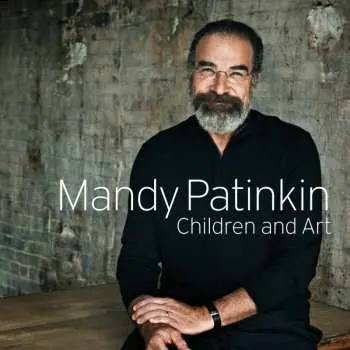 CD Mandy Patinkin: Children And Art