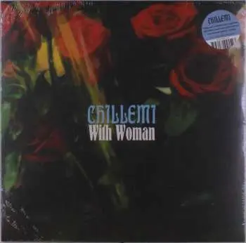 LP Chillemi: With Woman LTD
