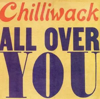 CD Chilliwack: All Over You