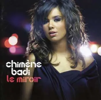 CD Chimène Badi: Le Miroir