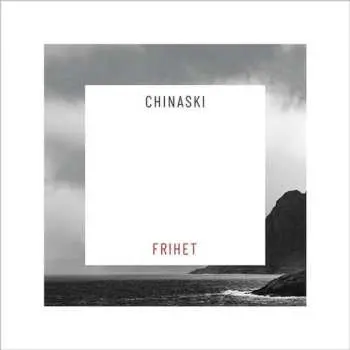 CD Chinaski:Frihet - Chinaski