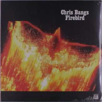 LP Chris Bangs: Firebird