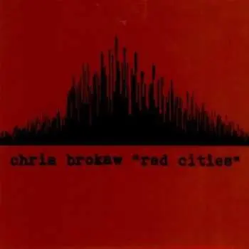 CD Chris Brokaw: Red Cities