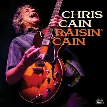 CD Chris Cain: Raisin' Cain