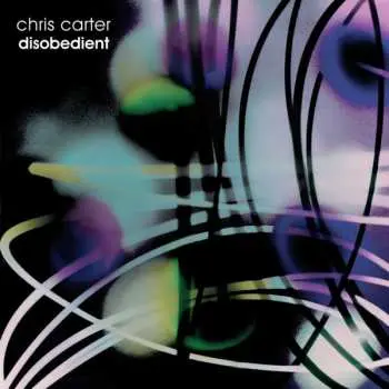 2LP Chris Carter: Disobedient LTD | CLR