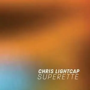 LP Chris Lightcap: Superette