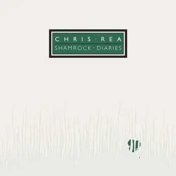 LP Chris Rea: Shamrock Diaries CLR | LTD