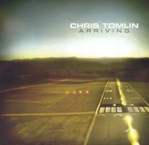 CD Chris Tomlin: Arriving