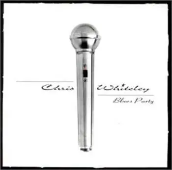 CD Chris Whiteley: Blues Party