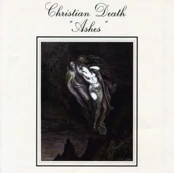 CD Christian Death: Ashes
