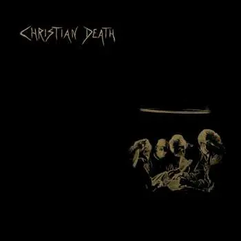CD Christian Death: Atrocities