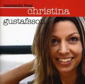 CD Christina Gustafsson: Moments Free
