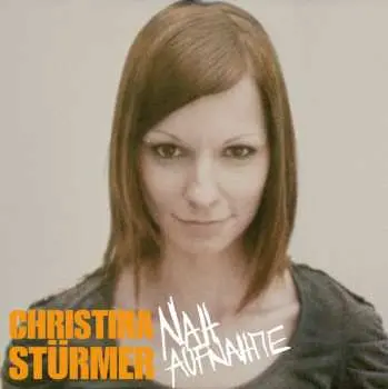 CD Christina Stürmer: Nahaufnahme