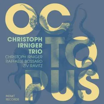 CD Christoph Irniger Trio: Octopus