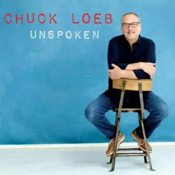 CD Chuck Loeb: Unspoken