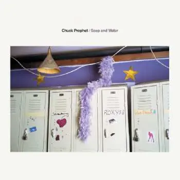CD Chuck Prophet: Soap And Water DIGI