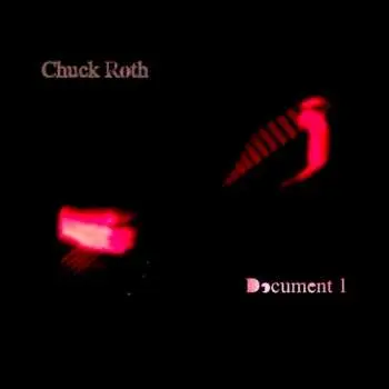 CD Chuck Roth: Document 1 LTD