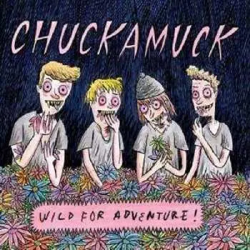 CD Chuckamuck: Wild For Adventure