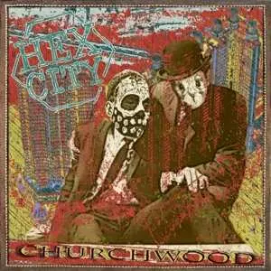 LP Churchwood: Hex City