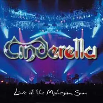 CD Cinderella: Live At The Mohegan Sun