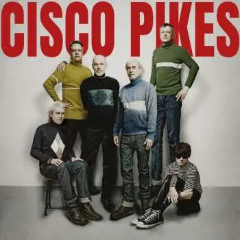 LP The Cisco Pikes: Cisco Pikes