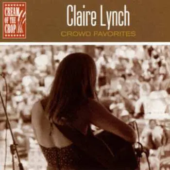 CD Claire Lynch: Crowd Favorites