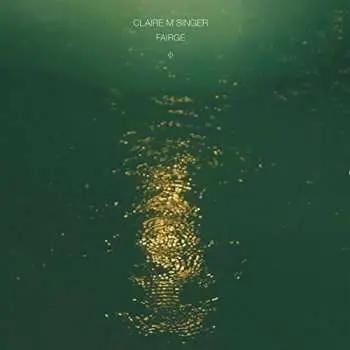 CD Claire M Singer: Fairge